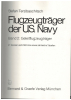 Flugzeugträger der US Navy Band 2 Geleitflugzeugträger (1 St.) Stefan Terzibaschitsch; Bernard & Graefe